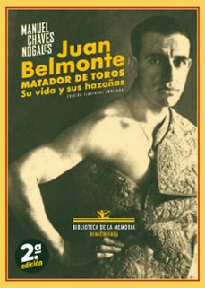 juan belmonte, matador de toros-manuel chaves nogales-9791387552381