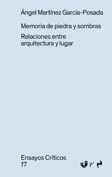 memoria de piedra y sombras-angel martinez garcia posada-9791387634681