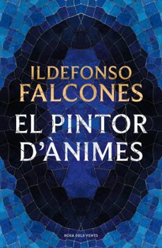 el pintor d'animes-ildefonso falcones-9791387653781
