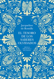 el tesoro de los saberes olvidados-jacqueline de romilly-9791387688981