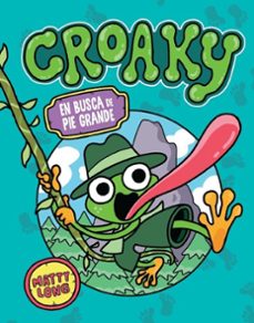 croaky: en busca de pie grande-matty long-9791387711481