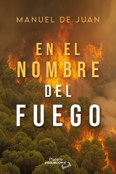 en el nombre del fuego-manuel de juan-9791387720681