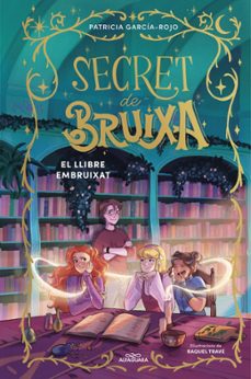 secret de bruixa 3 - el llibre embruixat-patricia garcia rojo-9791387741181