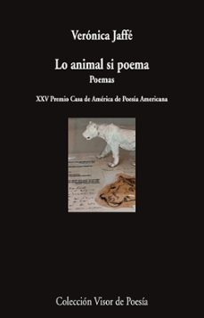 lo animal si poema-veronica jaffe-9791387745981
