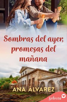 sombras del ayer, promesa del mañana (ebook)-ana álvarez-9791387818081