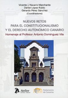 nuevos retos para el constitucionalismo y el derecho autonómico c anario-vicente j. navarro marchante-9791388250781