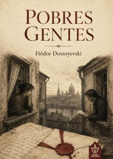 pobres gentes (ebook)-fiodor dostoievski-9791388472381