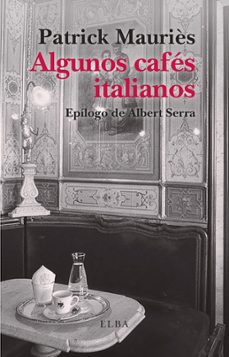 algunos cafés italianos-patrick mauries-9791399013481