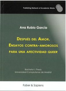 despues del amor. ensayos contra-amorosos para una afectividad qu eer-ana maria rubio garcia-9791399025781