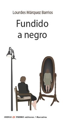 fundido a negro-lourdes marquez barrios-9791399032581