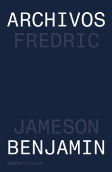 archivos benjamin-fredric jameson-9791399083781