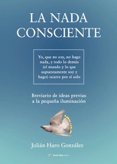 la nada consciente-julian haro gonzalez-9792001964481