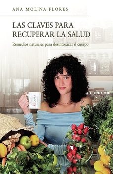 las claves para recuperar la salud-ana maria molina flores-9796176044481