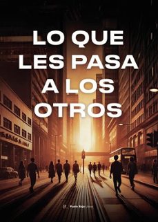 lo que les pasa a los otros-c. fernandez garcia-9797684031581