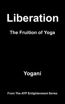 liberation - the fruition of yoga (ebook)-9798227789181