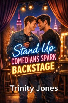 stand-up comedians spark backstage (ebook)-trinity jones-9798231315581