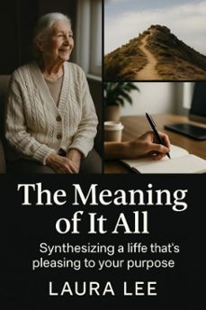 the meaning of it all (ebook)-laura lee-9798231699681