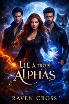 lie a trois alphas (ebook)-raven cross-9798232242381