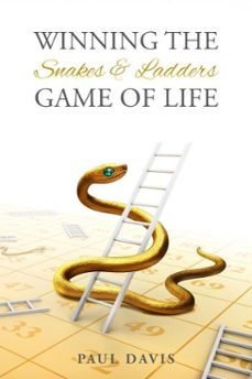 winning the snakes and ladders game of life (ebook)-paul davis-9798232982881
