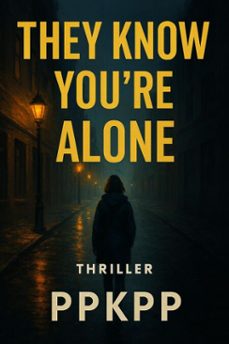 they know youre alone (ebook)-9798233081781