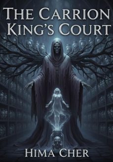 the carrion king’s court-hima cher-9798233633881