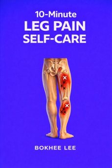 10-minute leg pain self-care (ebook)-bokhee lee-9798233966781