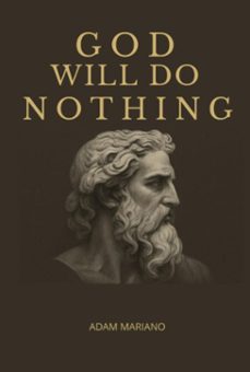 "god will do nothing" (ebook)-adao mariano-9798293115181