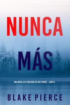 nunca mas (una novela de suspense de may moore - libro 6) (ebook)-blake pierce-9798341557581