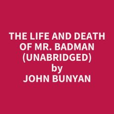 the life and death of mr. badman (unabridged) (audiolibro)-john bunyan-9798350003581