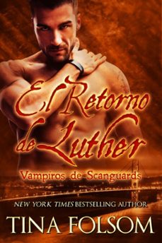 el retorno de luther (ebook)-tina folsom-9798897201181