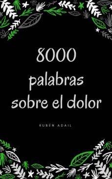 8000 palabras sobre el dolor (ebook)-cdlap00009581