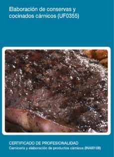 uf0355 - elaboracion de conservas y cocinados carnicos (ebook)-carmen marquez sereno-cdlel00000281