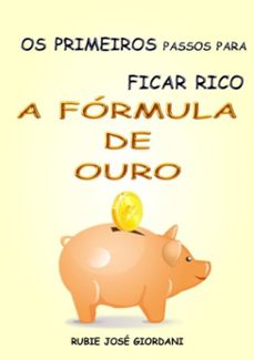 os primeiros passos para ficar rico (ebook)-rubie josé giordani-3410001338991