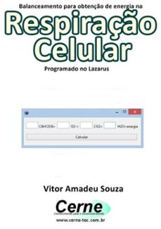balanceamento para obtenção de energia na respiração celular programado no lazarus (ebook)-vitor amadeu souza-3410002378491