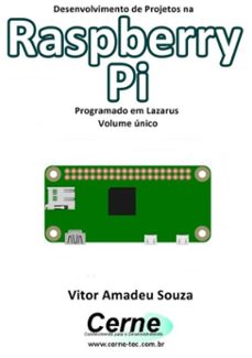 desenvolvimento de projetos na  raspberry pi programado em lazarus  volume unico (ebook)-vitor amadeu souza-3410002415691