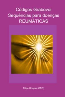 codigos grabovoi sequencias para doenças reumaticas (ebook)-filipe chagas (org)-3410005252491