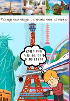 planeje sua viagem, mesmo sem dinheiro (ebook)-paulo vaz-3410005417791