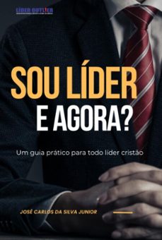 sou lider e agora? (ebook)-josé carlos silva da junior-3410005633191