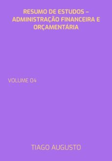 resumo de estudos  administraço  financeira e orçamentaria (ebook)-tiago augusto-3410006924991