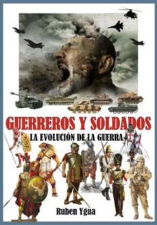guerreros y soldados (ebook)-ruben ygua-3410008136491
