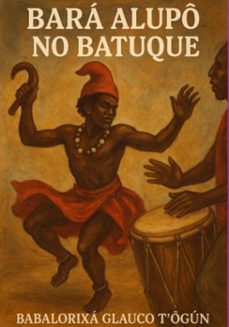 bara alupo no batuque (ebook)-babalorixá glauco t´ogum-3410008319191