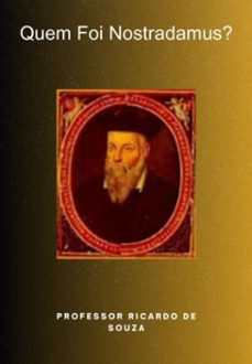 quem foi nostradamus? (ebook)-professor ricardo de souza-3410008760191