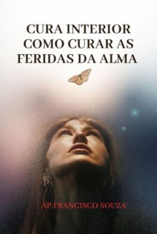 cura interior (ebook)-apóstolo francisco souza-3410008999591