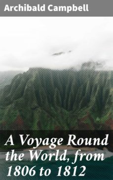a voyage round the world, from 1806 to 1812 (ebook)-archibald campbell-4057664591791