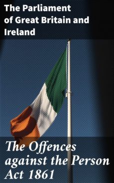 the offences against the person act 1861 (ebook)-4064066061791