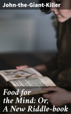 food for the mind: or, a new riddle-book (ebook)-4064066202491