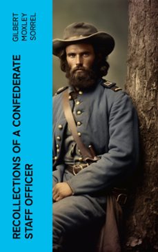 recollections of a confederate staff officer (ebook)-gilbert moxley sorrel-4066339552791