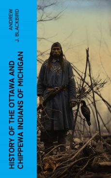 history of the ottawa and chippewa indians of michigan (ebook)-andrew j. blackbird-4066339554191