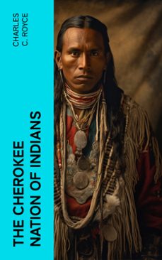 the cherokee nation of indians (ebook)-charles c. royce-4066339575691