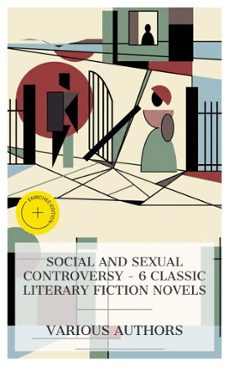 social and sexual controversy  6 classic literary fiction novels (ebook)-leo tolstoy-thomas hardy-lucas malet-4066339990791